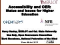 Sloan-C Merlot 12:  OER and Accessibility Higher Education Status and Issues