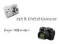 Slr & digital cameras