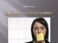 Slušaš li što govoriš
