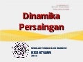 Dinamika persaingan