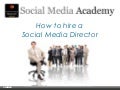 How to hire a Director Social Media