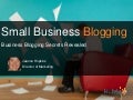 Small Business Blogging Secrets Revealed