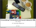 Keynote at SMAP2012: Personalized Access to TV Content