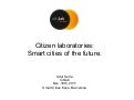 Smart cities as citizen labs