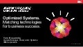 Optimized Systems: Matching technologies for business success.
