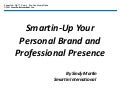 Smartin Up Your Personal Brand and Professional Presence