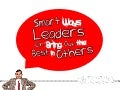 Smart Ways Leaders Can Bring Out the Best in Others