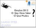 Eleições 2012: Desafios da comunicação pela internet