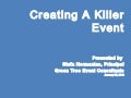 Creating a Killer Event