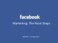 Facebook Marketing: The Next Steps
