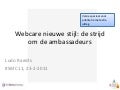 Webcare nieuwe stijl: de strijd om de ambassadeurs