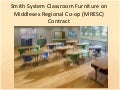 Longo Smith System Classroom Furniture on MRESC (part 1)