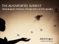The Augmented Subject