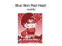 Blue Skin, Red Heart