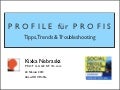 Digitale Profile für Profis - Tipps, Trends und Troubleshooting