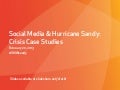 Social Media & Hurricane Sandy: Crisis Case Studies