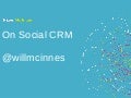 On Social CRM - Will McInnes