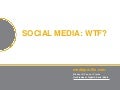 Mesh12 Session - Social Media WTF
