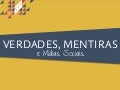 Verdades, mentiras e mídias sociais