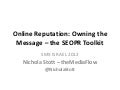 Online Reputation Management: Owning the Message