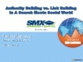 Authority Building vs. Link Building - SMX Advanced Seattle