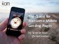 The Quest for Awesome Mobile Landing Pages