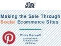 SMX Social - Making the Sale Through Social Ecommerce Sites: Pinterest