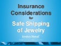 Insurance Considerations for Safe Shipping of Jewelry