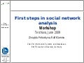 First steps in social network analysis