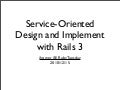 Service-Oriented Design and Implement with Rails3