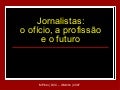 Sobre A ProfissãO De Jornalista