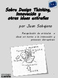 Sobre design thinking, innovación y otras ideas extrañas