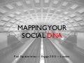 Mapping Your Social DNA — SocialBakers Engage 2013, London