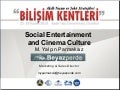 Social Entertainment and Cinema Culture