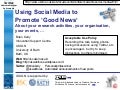 Using Social Media to Promote 'Good News'