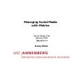 Managing Social Media with Metrics