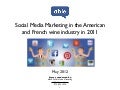 Social Media Marketing in the American and French Wine Industry in 2011