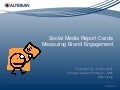 Social Media Report Cards: Measuring Brand Engagement