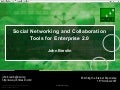 Social Networking and Collaboration Tools for Enterprise 2.0
