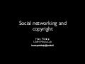 Social networking and copyright