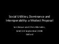 Social Networks, Dominance And Interoperability