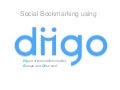 Social Bookmarking Using Diigo