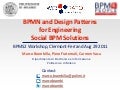 BPMN and Design Patterns for Engineering Social BPM Solutions