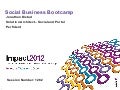 IBM Impact 2012 - Social Business Bootcamp