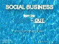 Social Business from the Inside Out