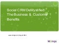 Social CRM DeMystified: The Business &  Customer Benefits 