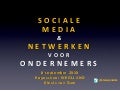 Sociale Media & Netwerken voor ondernemers