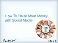 Raise More Money with Social Media