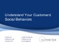 Understand Your Customers&rsquo; Social Behaviors