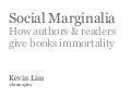 Social Marginalia: How writers and fans give books immortality